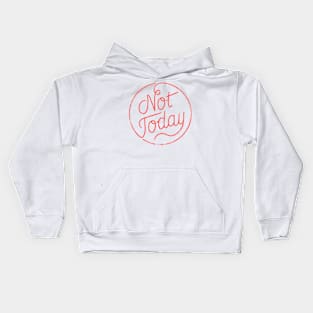 Not today (red) Kids Hoodie